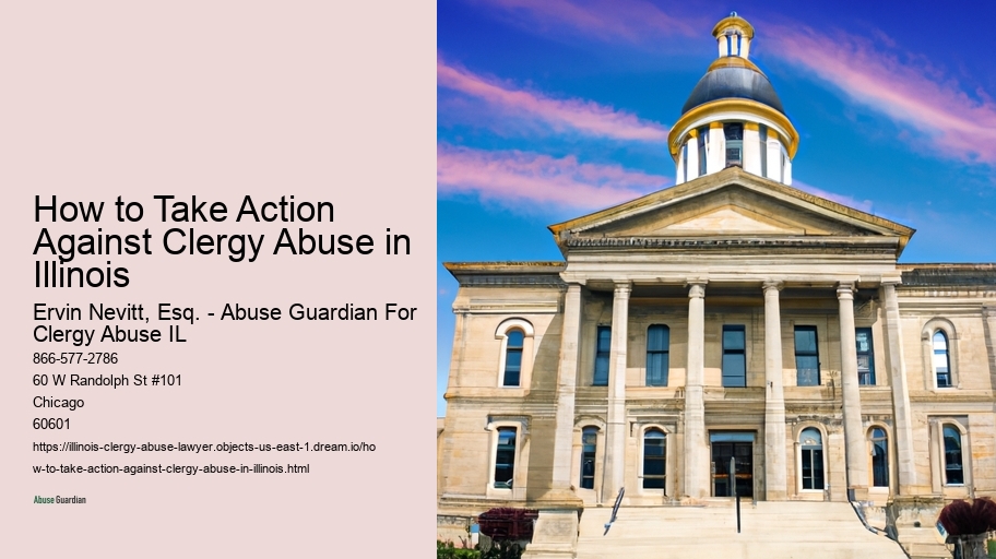 How to Take Action Against Clergy Abuse in Illinois